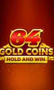 64 Gold Coins Hold and Win